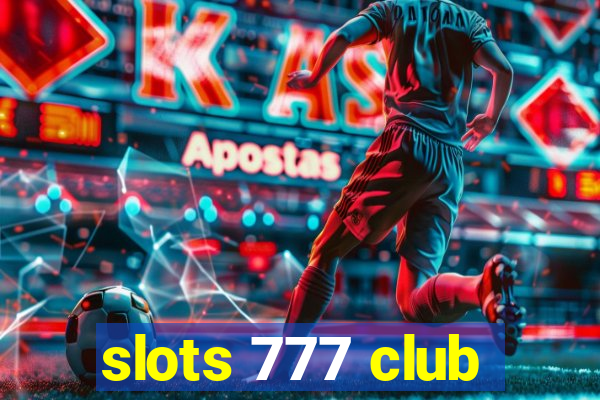 slots 777 club